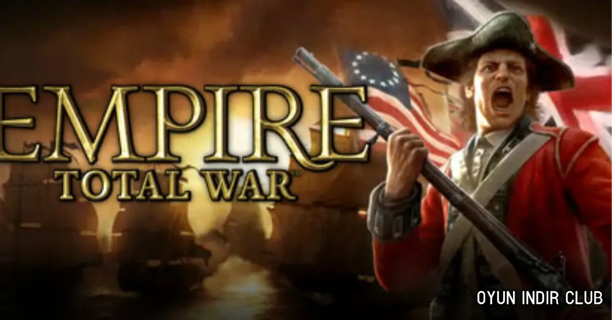 Empire Total War İndir