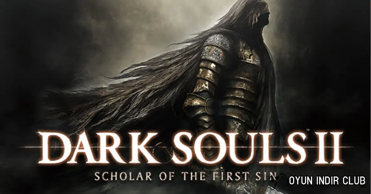 Dark Souls 2 İndir 