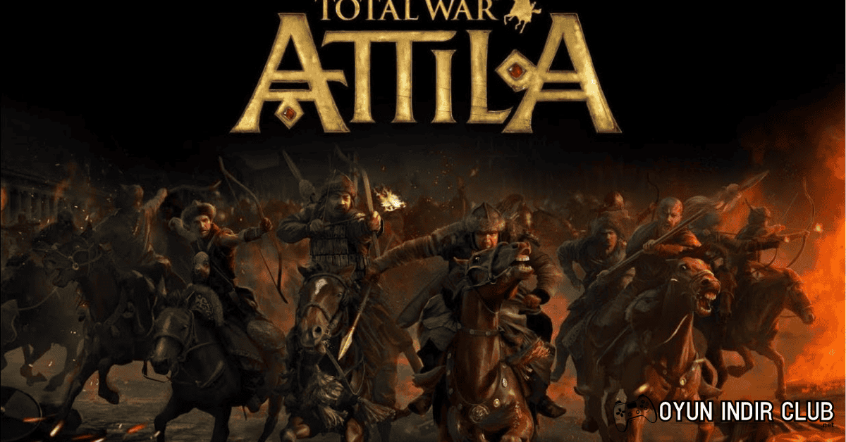 Total War Attila İndir 