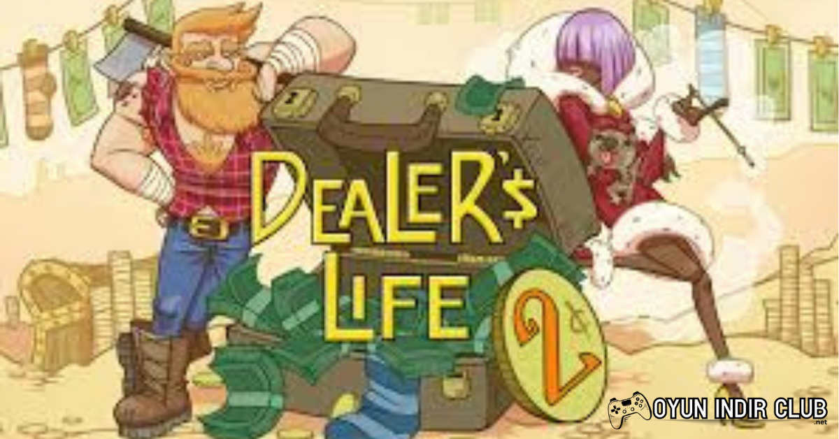 Dealers Life 2 İndir