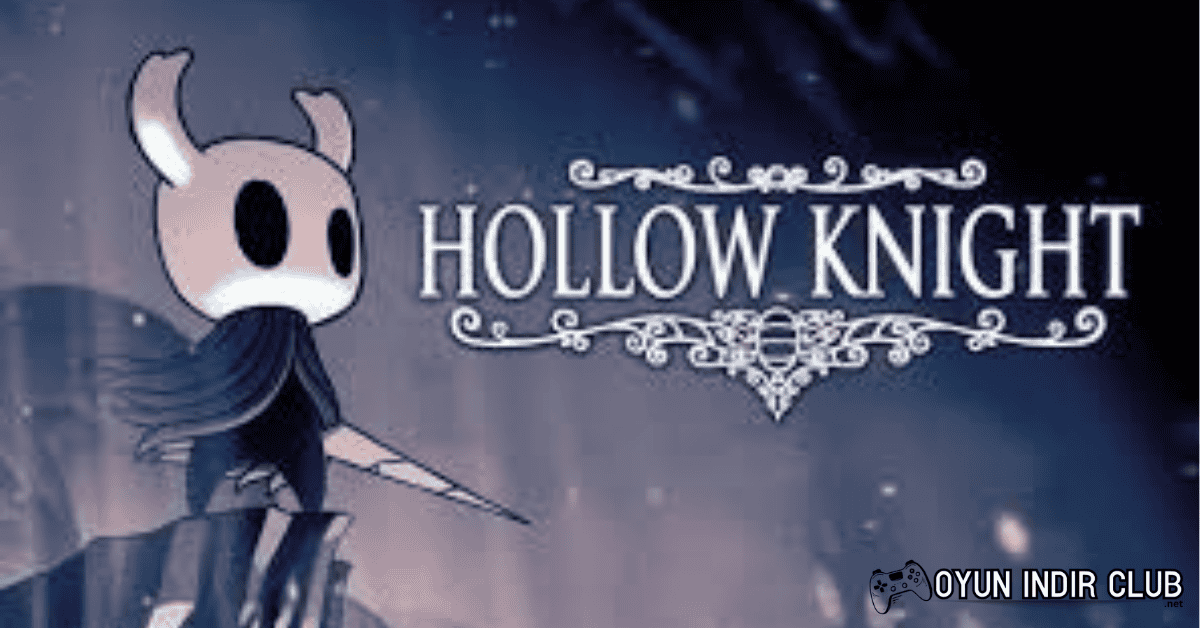 Hollow Knight İndir 