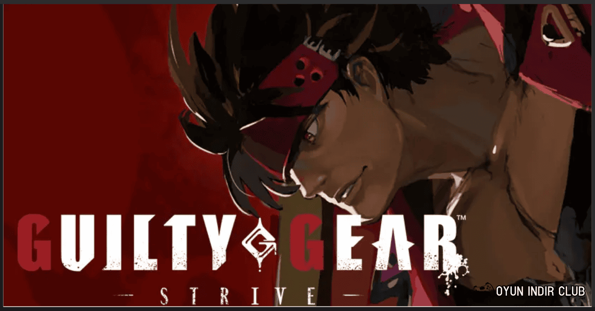Guilty Gear Strive İndir