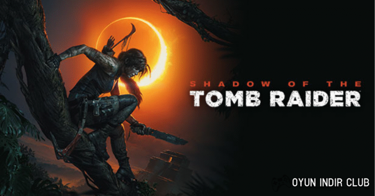 Shadow of the Tomb Raider İndir